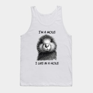 Mole In A Hole Tank Top